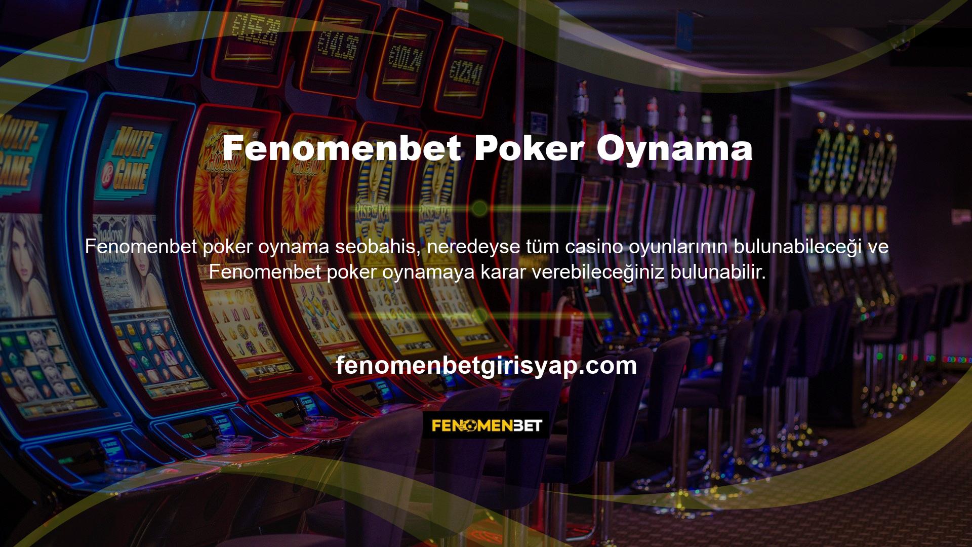 Poker, casinolarda oynanan ve diğer casino oyunlarına bahis yapmak için kullanılabilen bir oyundur